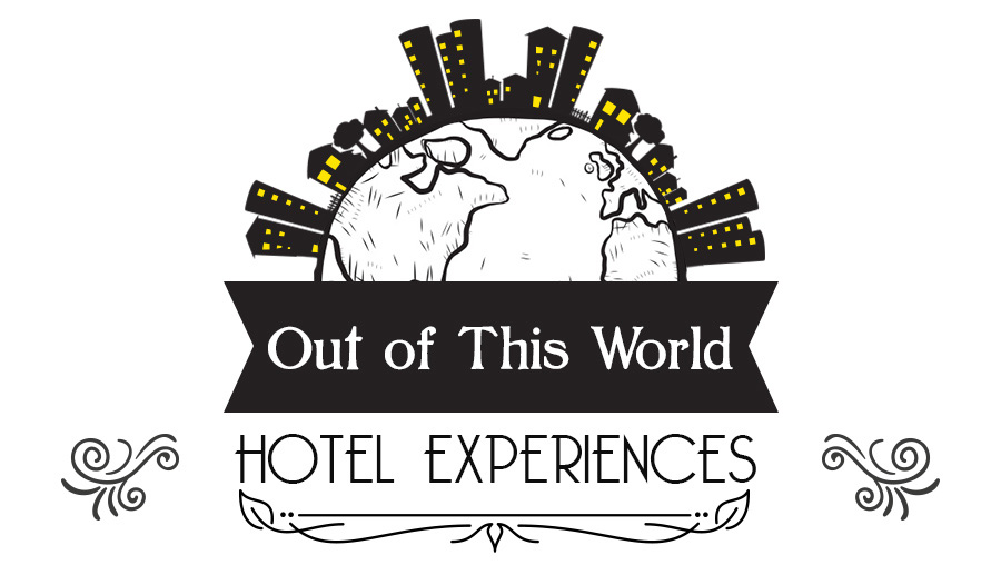 Out of This World Hotel Experiences