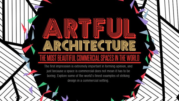 Artful Architecture – The Most Beautiful Commercial Spaces in the World Artful Architecture – The Most Beautiful Commercial Spaces in the World