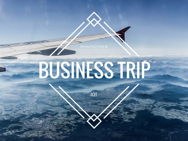 Planning your Business Trip 101